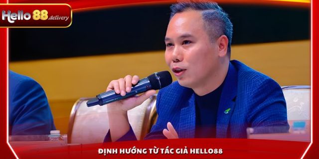Định hướng từ tác giả HELLO88