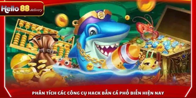 Phân tích các công cụ hack bắn cá phổ biến hiện nay