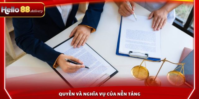 Quyền và nghĩa vụ của nền tảng