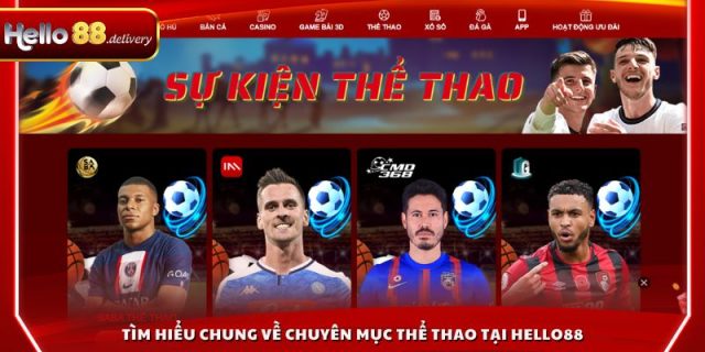 Tìm hiểu chung về chuyên mục Thể thao tại HELLO88