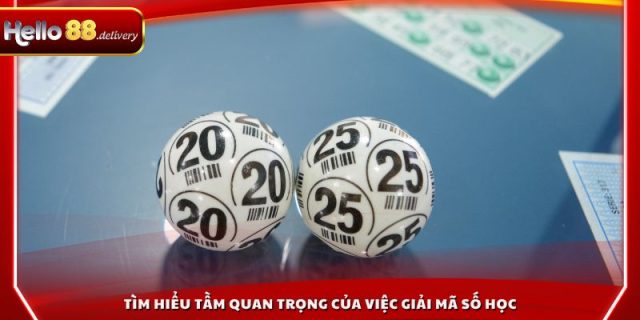 Tìm hiểu tầm quan trọng của việc giải mã số học