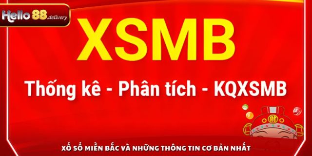 Xổ sổ miền Bắc và những thông tin cơ bản nhất